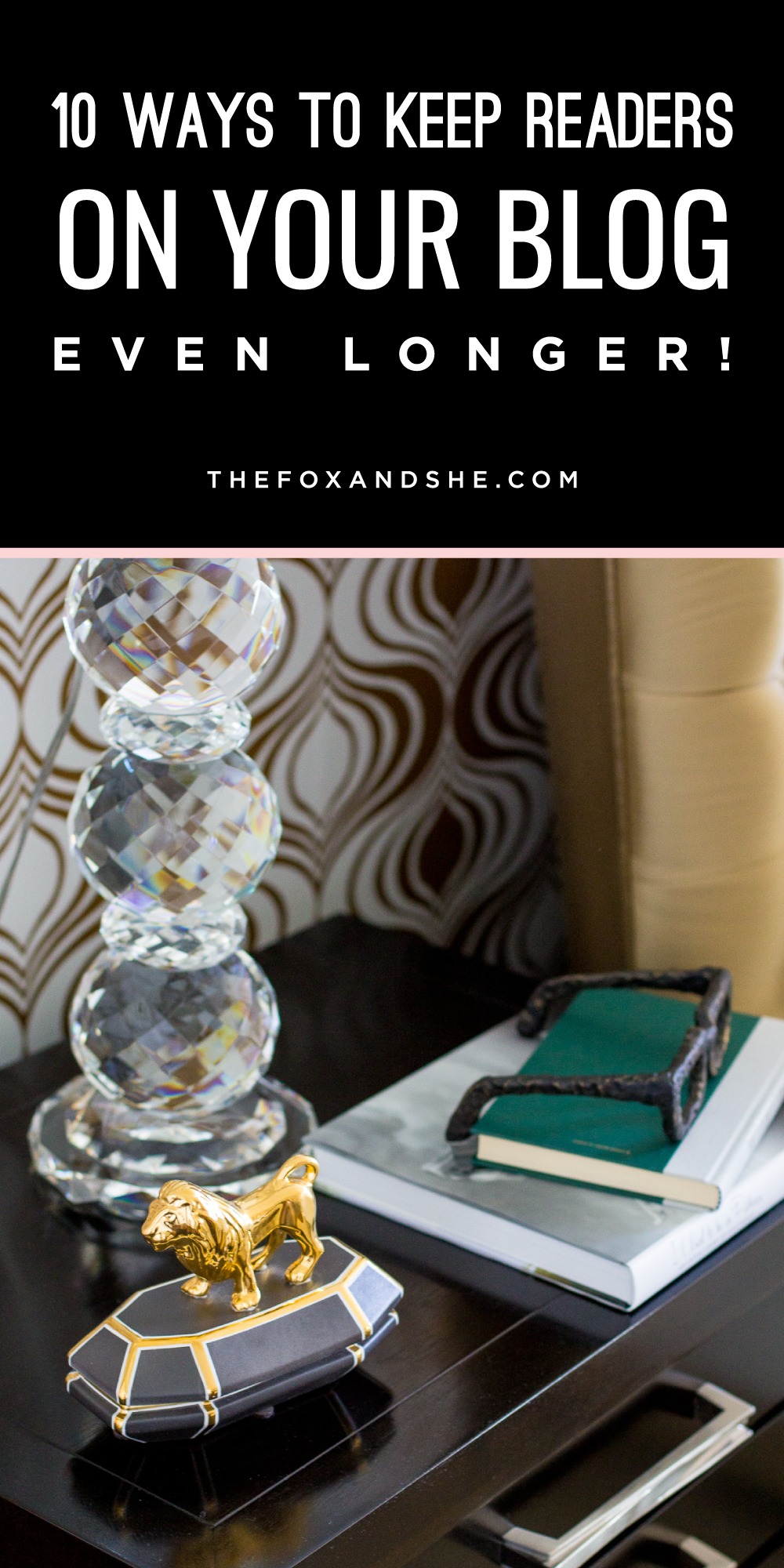 10 Ways to Keep Readers on Your Blog Longer — via @TheFoxandShe
