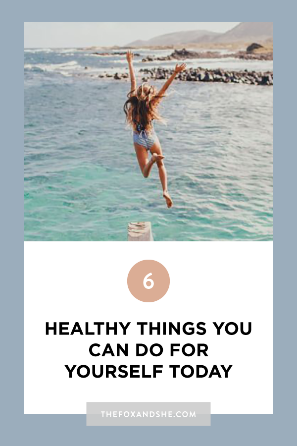 healthy things you can do today