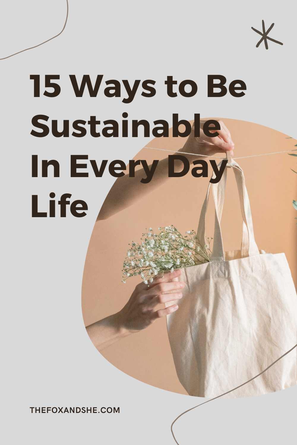 15 Ways to Be More Sustainable in your Everyday Life | TheFoxandshe.com