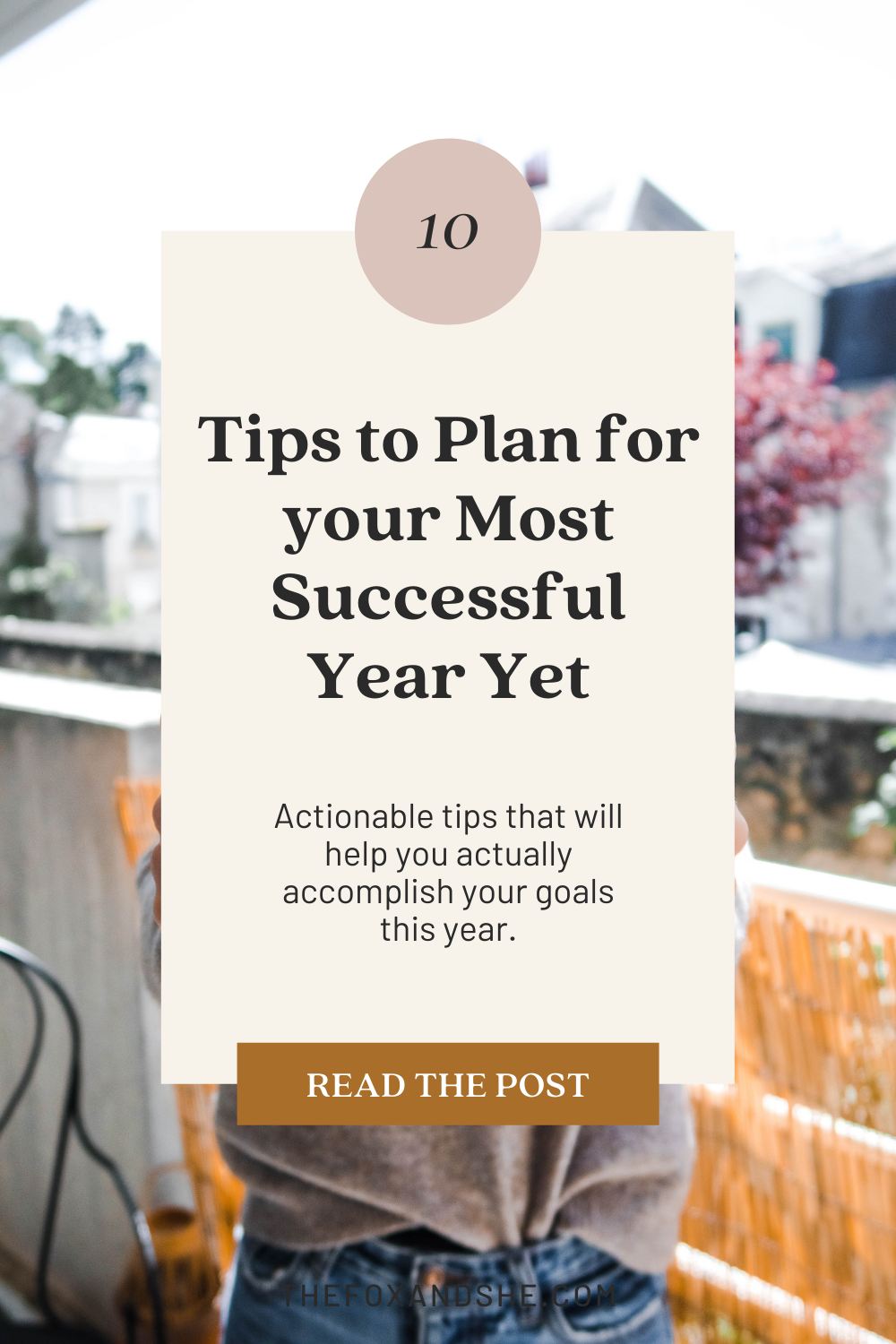 10 Tips for Planning your Most Successful Year Yet | TheFoxandShe.com