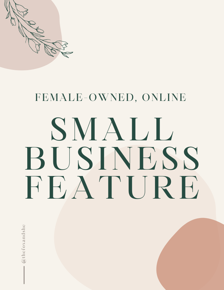 5 Female-Owned Online Small Businesses you should know about | TheFoxandShe.com